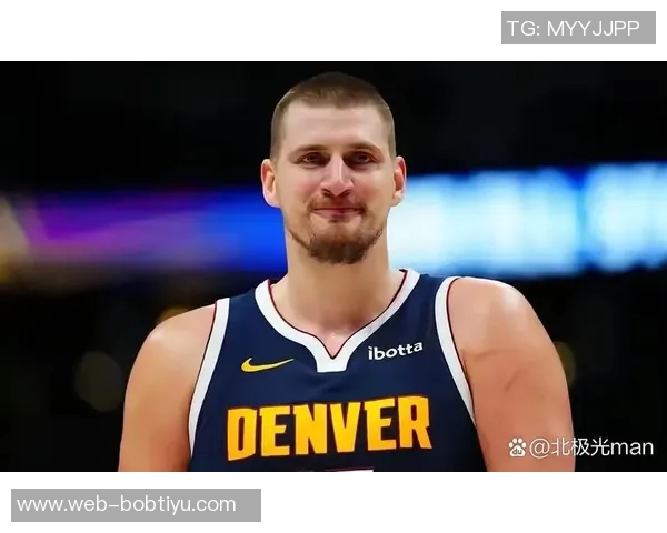 约基奇首节表现惊艳7投6中高效斩获16分4篮板1助攻1抢断